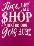 Let Me Shop Tee