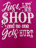 Let Me Shop Tee