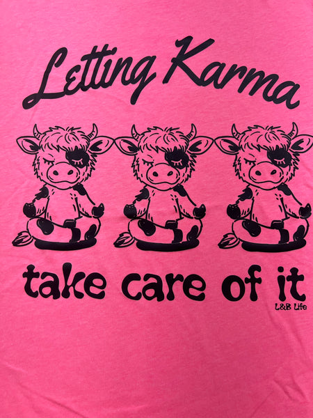 Letting Karma Tee