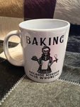 Coffee Mug - Baking Because Murder is Wrong